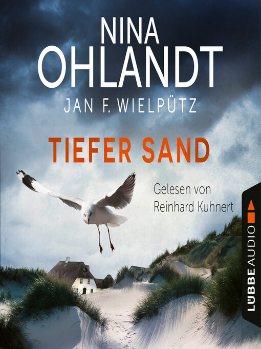 Title details for Tiefer Sand--John Benthiens achter Fall--Hauptkommissar John Benthien, Teil 8 by Nina Ohlandt - Available